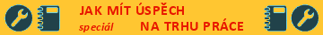 Speciál: Jak mít úspěch na trhu práce