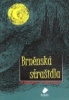 Roman Juránek: Brněnská strašidla